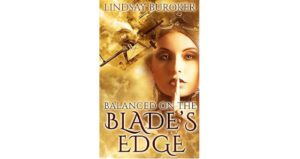 Balanced on the Blade’s Edge