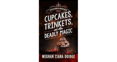 Cupcakes, Trinkets, and Other Deadly Magic