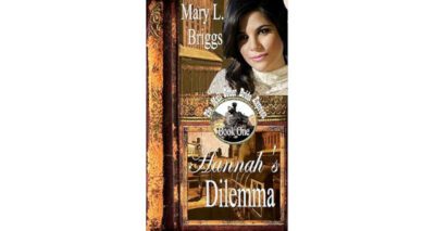 Mail Order Bride: Hannah’s Dilemma