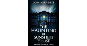 The Haunting of Sunshine House