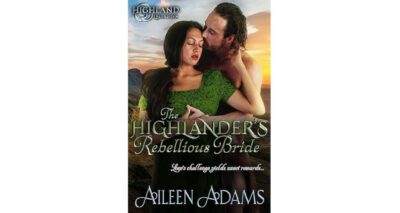 The Highlander’s Rebellious Bride