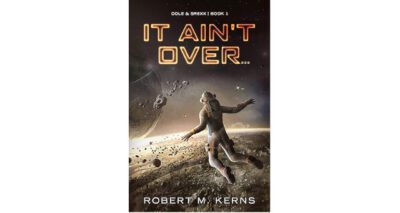 It Ain’t Over…