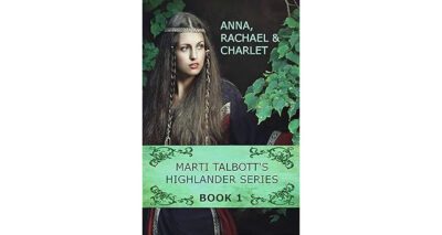 Marti Talbott’s Highlander Series Book 1