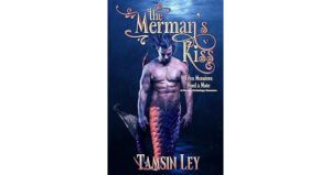 The Merman’s Kiss