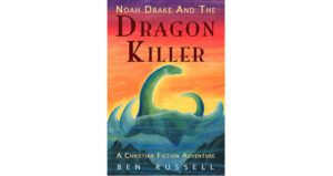 Noah Drake And The Dragon Killer