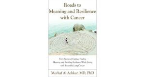 Roads to Meaning and Resilience with Cancer