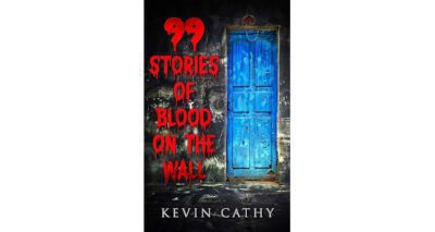 99 Stories of Blood on the Wall