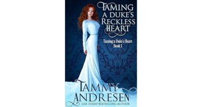 Taming A Duke’s Reckless Heart