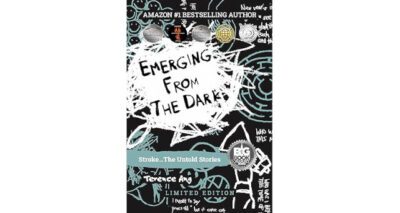 Emerging From the Dark: Stroke…The Untold Stories