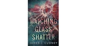 Watching Glass Shatter