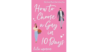 How to Choose a Guy in 10 Days