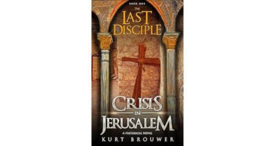 The Last Disciple: Crisis in Jerusalem