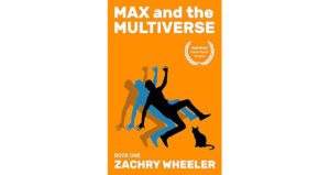 Max and the Multiverse