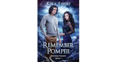 Remember Pompeii by Kika Emers