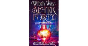 Witch Way After Forty