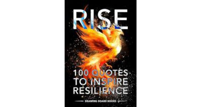 RISE: 100 Quotes To Inspire Resilience