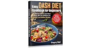 Easy Dash Diet Cookbook for Beginners