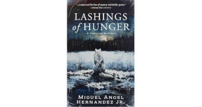 Lashings of Hunger by Miguel Angel Hernandez Jr.