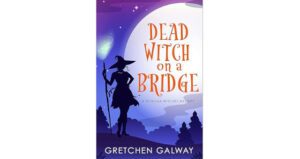 Dead Witch on a Bridge