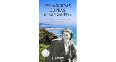 Kookaburras, Cuppas & Kangaroos by S. Bavey