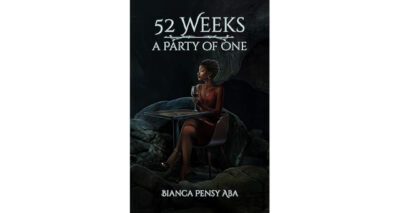 52 Weeks a Party of One by Bianca Pensy Aba