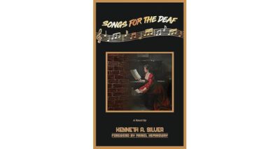 Songs for the Deaf by Kenneth Alan Silver