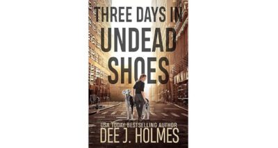 Three Days in Undead Shoes