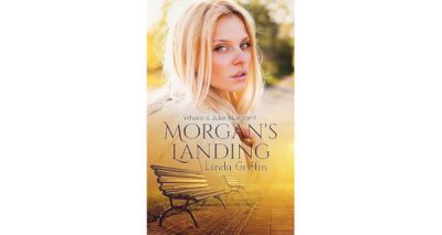 Morgan’s Landing by Linda Griffin