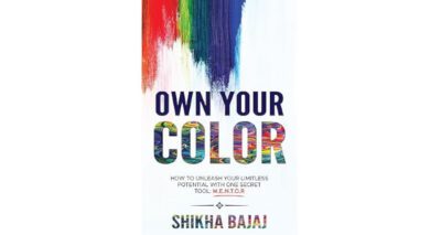 Own Your Color by Shikha Bajaj
