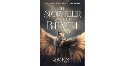 The Storyteller from Balincia by S.W. Kent