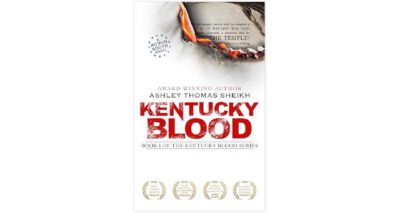Kentucky Blood by Ashley Thomas Sheikh