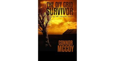 The Off Grid Survivor