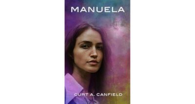 Manuela by Curt A. Canfield