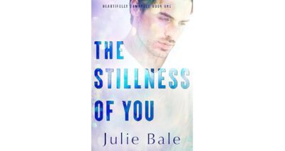 The Stillness Of You