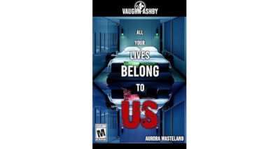 All Your Lives Belong To Us