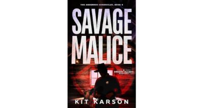 Savage Malice by Kit Karson