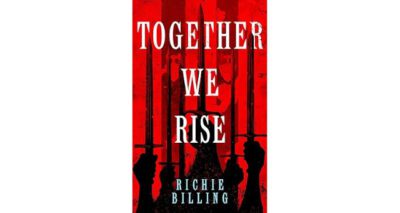 Together We Rise by Richie Billing