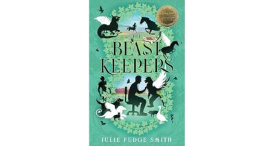 The Beast Keepers by Julie Fudge Smith