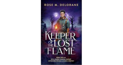 Keeper of the Lost Flame by Rose M Delorane