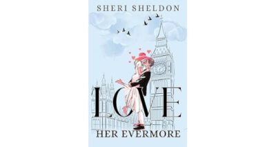 Love Her Evermore by Sheri Sheldontry