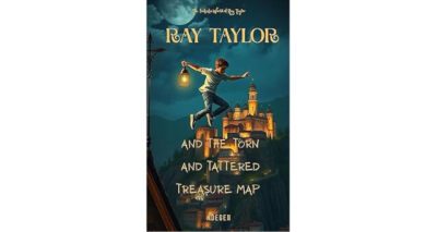 Ray Taylor And The Torn And Tattered Treasure Map by N. Degen
