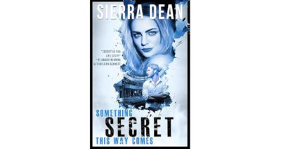 Something Secret This Way Comes