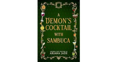 A Demon’s Cocktail With Sambuca