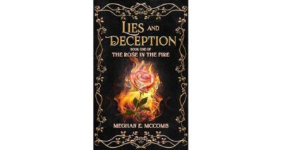 Lies and Deception by Meghan E McComb