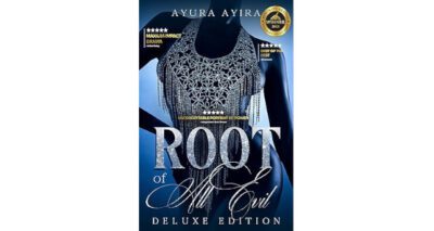 Root of all Evil by Ayura Ayira