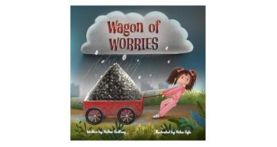 Wagon of Worries by Ruthie Godfrey