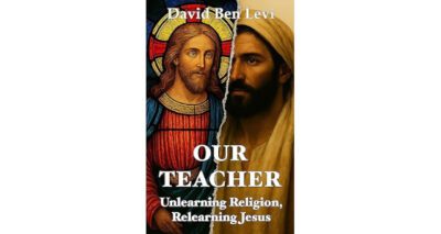 Our Teacher: Unlearning Religion, Relearning Jesus