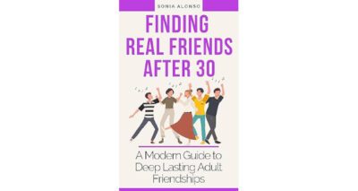 Finding Real Friends After 30
