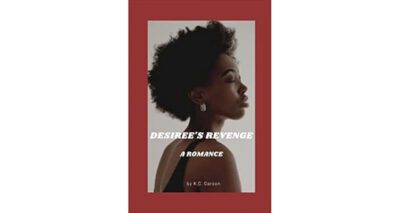 Desiree’s Revenge: A Romance