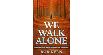 We Walk Alone by Robert Kern